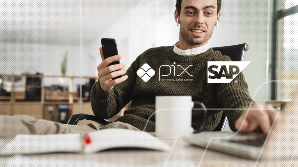 PIX e SAP: como gerenciar essa nova transa&ccedil;&atilde;o banc&aacute;ria na sua organiza&ccedil;&atilde;o?