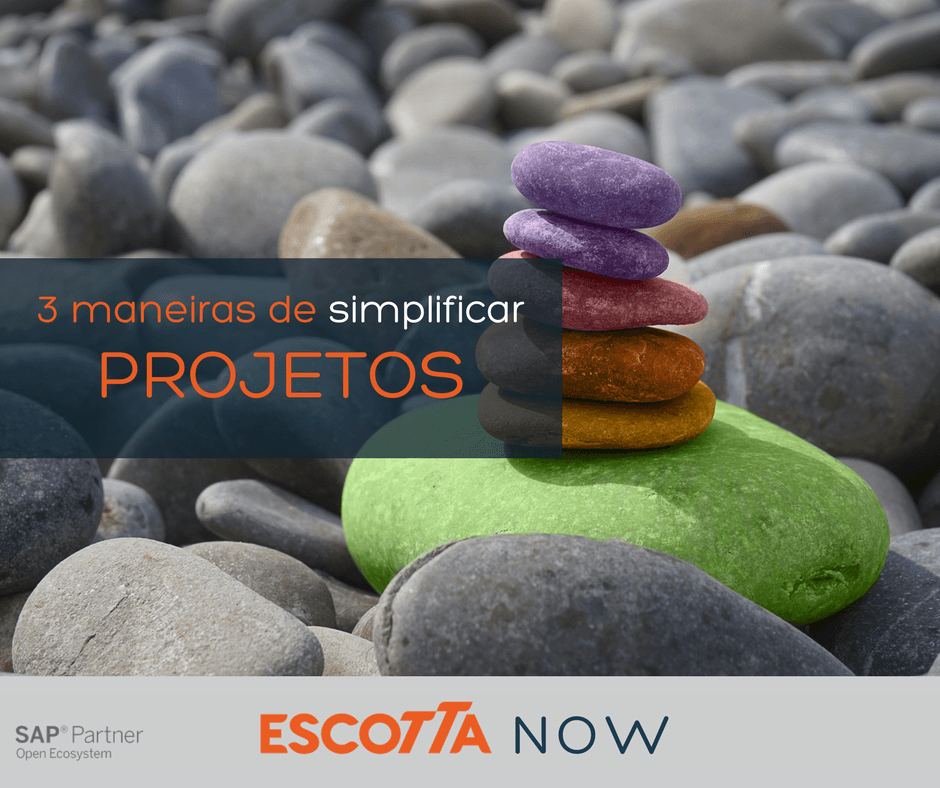 3 Maneiras de simplificar seus projetos SAP em tempos cada vez mais complexos