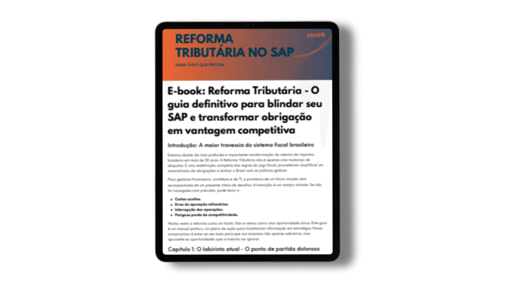Reforma Tribut&aacute;ria SAP: Guia Definitivo para Blindar seu SAP